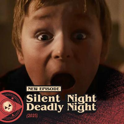 #559 – Silent Night, Deadly Night (2025)