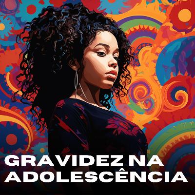 Gravidez na adolescência