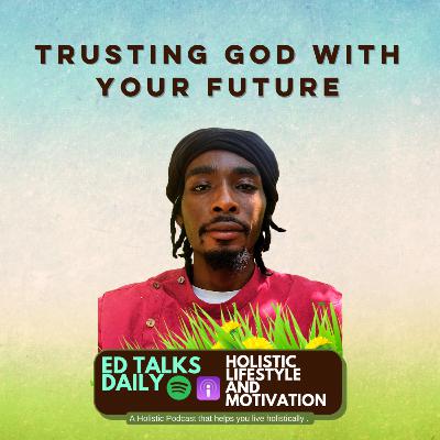 #432 Trusting God with Your Future: Finding Peace in His Promises
