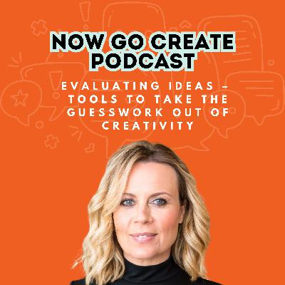 Ep 21: How to evaluate an idea
