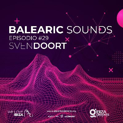 Balearic Sounds Episodio #029 by SvenDoort.