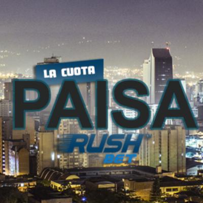 La Cuota Paisa Rushbet - Primer episodio