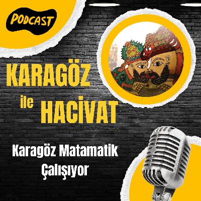 Karagöz Matamatik Çalışıyor