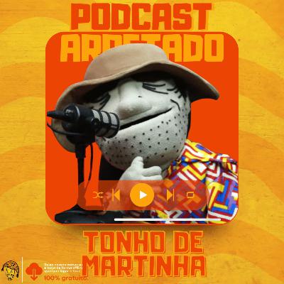 Tonho de Martinha Solta o Verbo - O Embate Final - Lula, Bolsonaro e o STF. #017 Tonho de Martinha Solta o Verbo - O Embate Final - Lula, Bolsonaro e o STF. #017