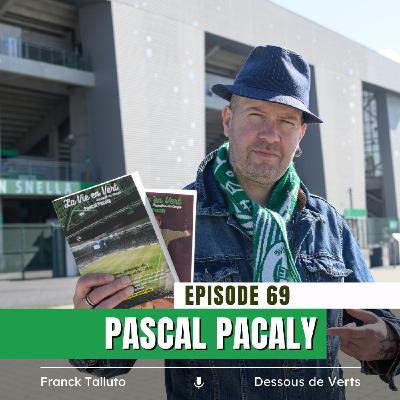 #69 Sainté : une ville, un club, une âme avec l'écrivain Pascal Pacaly