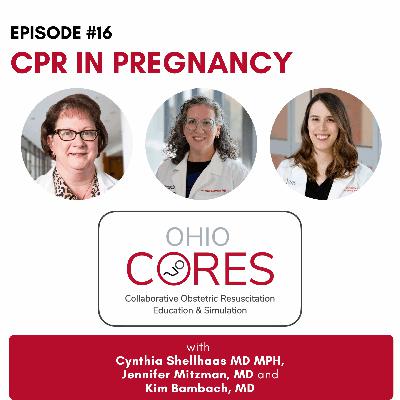 CPR in Pregnancy: Ohio CORES Series