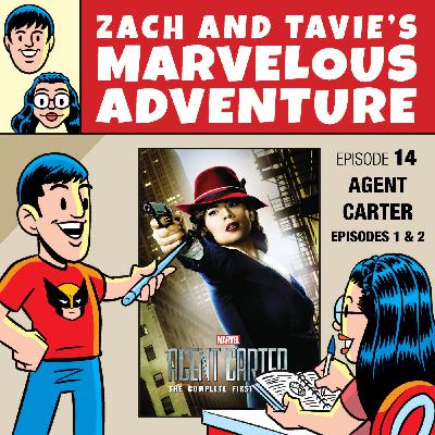 Episode 14 – Agent Carter – Episodes 1 & 2 Episode 14 – Agent Carter – Episodes 1 & 2