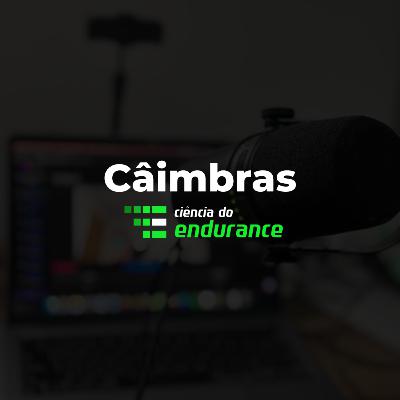 Episódio 28 - Câimbras