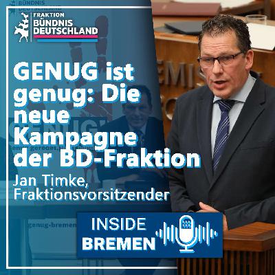 GENUG ist genug: Die neue Kampagne der BD-Fraktion. GENUG ist genug: Die neue Kampagne der BD-Fraktion.
