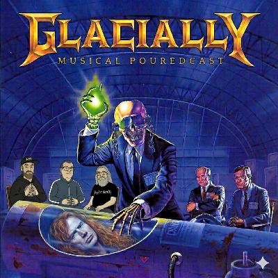 Glacially Musical 275 - Is ‪Megadeth‬'s "Rust In Peace" The Best Thrash Metal Album Ever?