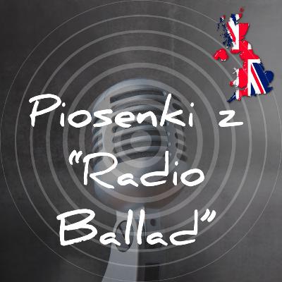 Piosenki z "Radio Ballad"