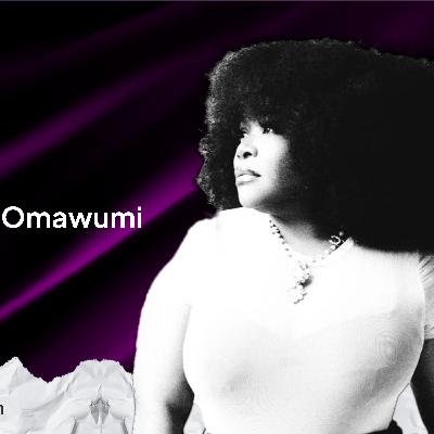 Omawumi on New Music and Big Career Highlights Omawumi on New Music and Big Career Highlights