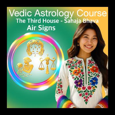 Third House of Air Signs | Gemini Libra Aquarius Communication, Courage & Skills in Vedic Astrology Third House of Air Signs | Gemini Libra Aquarius Communication, Courage & Skills in Vedic Astrology