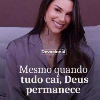 MESMO QUANDO TUDO CAI, DEUS PERMANECE