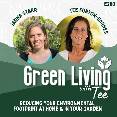 Janna Starr: Reducing Your Environmental Footprint at Home & in Your Garden