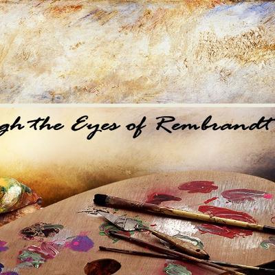 Easter Through the Eyes of Rembrandt Week 2 Peter and Judas Easter Through the Eyes of Rembrandt Week 2 Peter and Judas