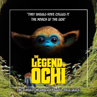 Reel Quick: The Legend of Ochi Reel Quick: The Legend of Ochi