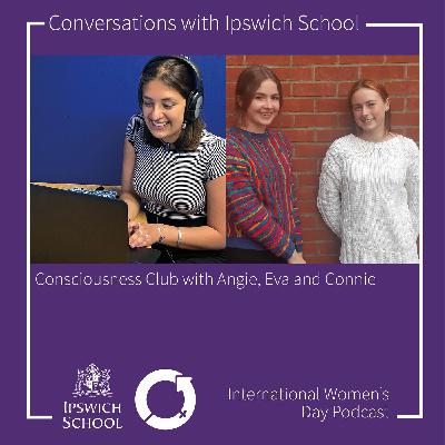International Women's Day Special - Consciousness Club with Eva, Connie and Angie