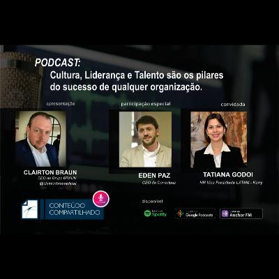 Cultura, Liderança e Talento são os pilares do sucesso de qualquer Organização!