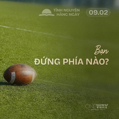 BẠN ĐỨNG PHÍA NÀO? | Tĩnh Nguyện Hằng Ngày 09/02/2026 BẠN ĐỨNG PHÍA NÀO? | Tĩnh Nguyện Hằng Ngày 09/02/2026