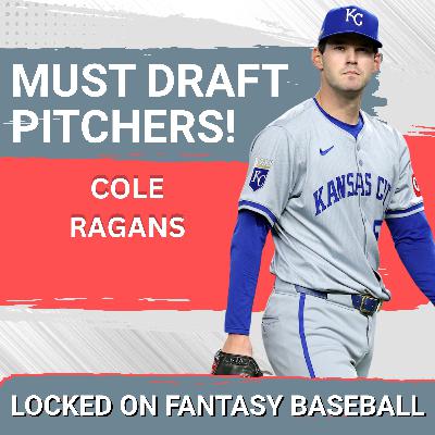 EARLY MUST DRAFT PITCHERS! SURPRISE: Cole Ragans Undervalued at PICK 56? This May CHANGE Your 2026 Draft Plan! EARLY MUST DRAFT PITCHERS! SURPRISE: Cole Ragans Undervalued at PICK 56? This May CHANGE Your 2026 Draft Plan!