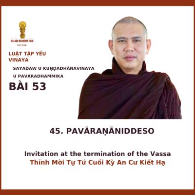 53.[En] Chapter 45 - Pavāraṇāniddeso - Invitation at the termination of the Vassa