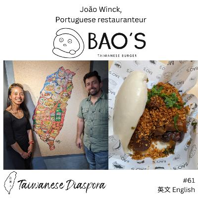 #61 - Restauranteur João Winck on starting Bao's Taiwanese Burger in Porto, Portugal