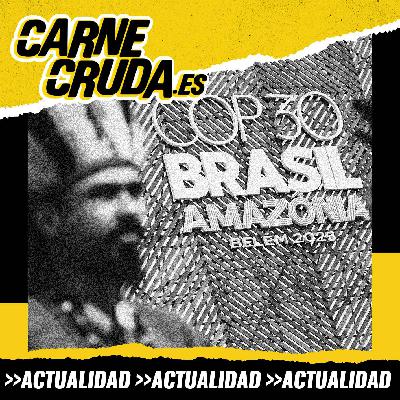 Amazonas Prime: esta selva no se vende (CARNE CRUDA #1577) Amazonas Prime: esta selva no se vende (CARNE CRUDA #1577)