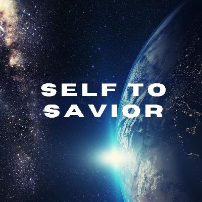 8/24/2025 - Self to Savior - Pastor Norm Oberlin