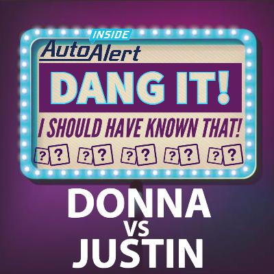 Donna vs Justinl | Dang It! I Should Have Known That! | The Inside AutoAlert Game Show | Episode 19 Donna vs Justinl | Dang It! I Should Have Known That! | The Inside AutoAlert Game Show | Episode 19