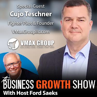S1Ep252 Debrief to Win with Fighter Pilot and VMax Group Founder Robert "Cujo" Teschner