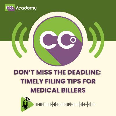 Don’t Miss the Deadline: Timely Filing Tips for Medical Billers Don’t Miss the Deadline: Timely Filing Tips for Medical Billers