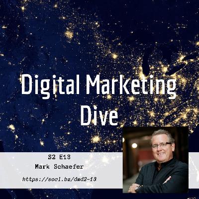 S2 E13 - Mark Schaefer and The Cumulative Advantage