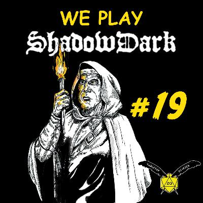 ShadowDark Diablerie Ep 19 "Wizards and Orcs"