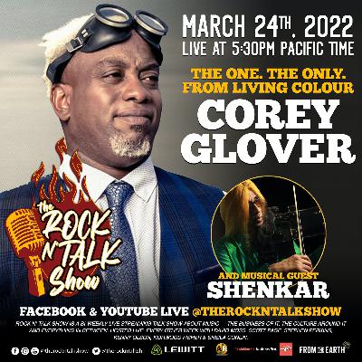 S2E21 From Living Colour, Corey Glover and musical guest Shenkar!