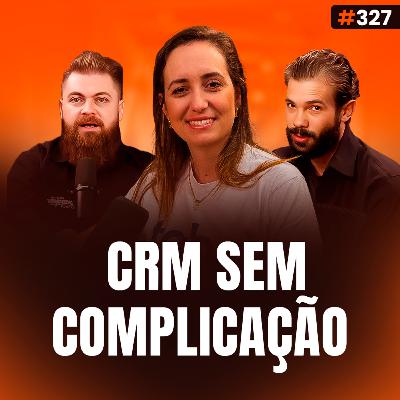 O Jeito Mais Eficiente de Fazer Seu Time Usar o CRM! feat Jaqueline Rohden & To Be