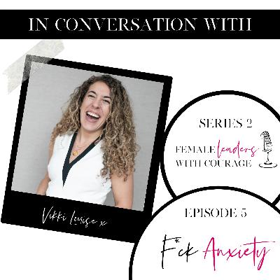 F*ck Anxiety - Vikki Louise