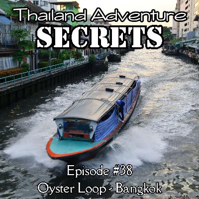 The Oyster Loop Bangkok - An Introduction to Thailand in Six Stops