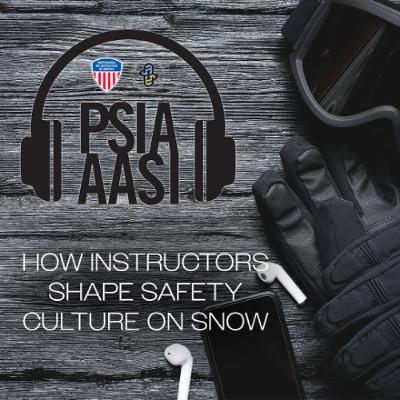 How Instructors Shape Safety Culture on Snow How Instructors Shape Safety Culture on Snow