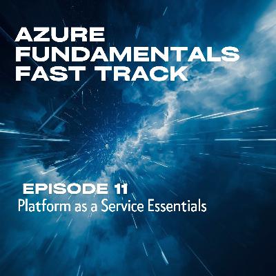 11. Platform as a Service Essentials 11. Platform as a Service Essentials