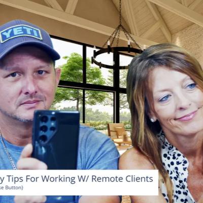 Quality Tips For Working W/ Remote Clients