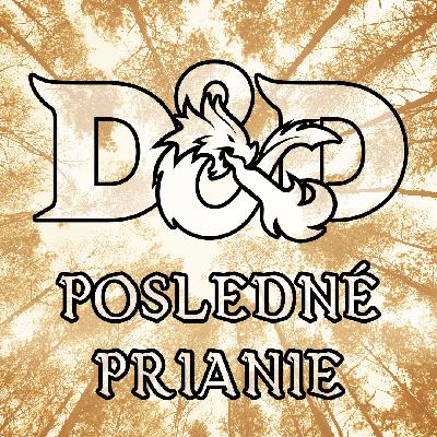 D&D: [One-shot] - Posledné prianie