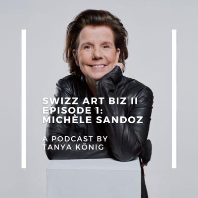 Art Basel to Grisebach: Michèle Sandoz’s Vision