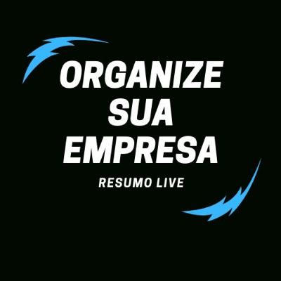 Organize sua Empresa Live 04 - Divulgando e Entregado Seu Serviço em Epoca de Covid-19