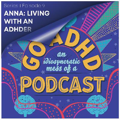 Anna: Living with an ADHDer Anna: Living with an ADHDer
