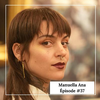 #37 : Manuella Ana - Podcasthon #37 : Manuella Ana - Podcasthon