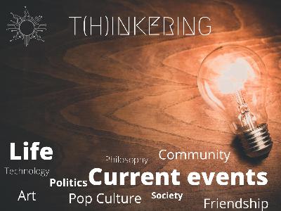 T(H)INKERING #46 | Changes with Tech