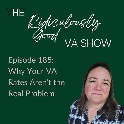 Why Your VA Rates Are Not The Problem