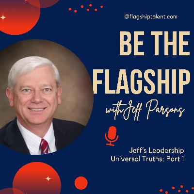 Leadership Universal Truths: Part 1