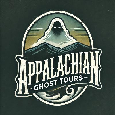 ANNOUNCEMENT: APPALACHIAN GHOST TOURS ANNOUNCEMENT: APPALACHIAN GHOST TOURS
